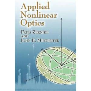 Applied Nonlinear Optics | Frits Zernike (ISBN: 9780486453606)