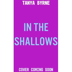 In the Shallows | TANYA BYRNE (ISBN: 9781444956009)