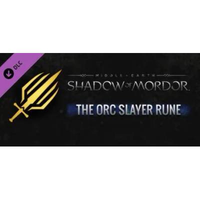 Игра Middle-Earth: Shadow of Mordor - Orc Slayer Rune за PC Steam, Електронна доставка