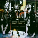Taking the Long Way - Dixie Chicks CD