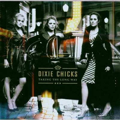 Taking the Long Way - Dixie Chicks CD