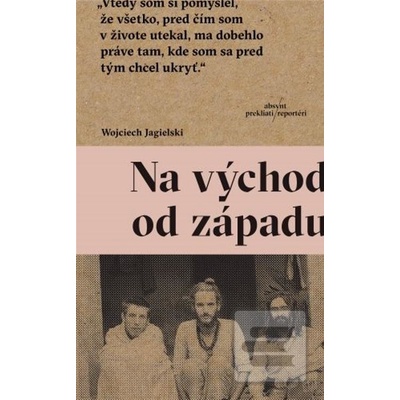 Na východ od západu - Wojciech Jagielski