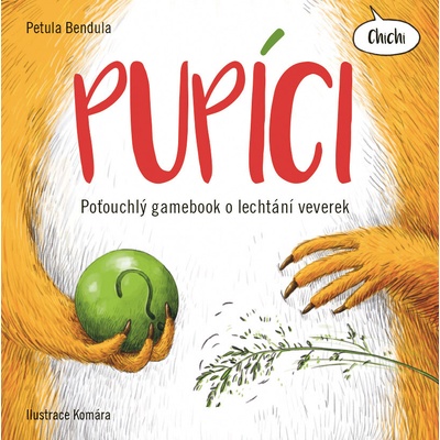 Pupíci - Petula Bendula, Komára (ilustrátor)