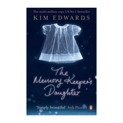 The Memory Keeper's Daughter - Kim Edwards