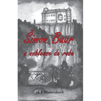 Šimon Baar a noblesse de robe - H. J. Blumenkoch