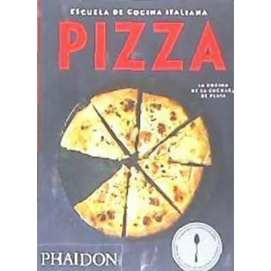 Escuela de Cocina Italiana Pizza (Italian Cooking School: Pizza) (Spanish Edition) | The Silver Spoon Kitchen (ISBN: 9780714870878)
