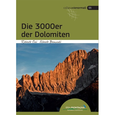 Die 3000er der Dolomiten - horolezecký průvodce