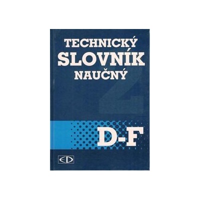 Technický slovník naučný D-F 2. svazek