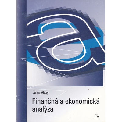Finančná a ekonomická analýza - Július Alexy