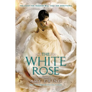 The White Rose (ISBN: 9780062235824)