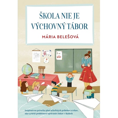 Škola nie je výchovný tábor
