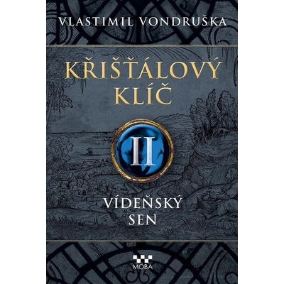 Křišťálový klíč 2 - Vídeňský sen