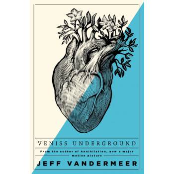 Veniss Underground Jeff VanderMeer