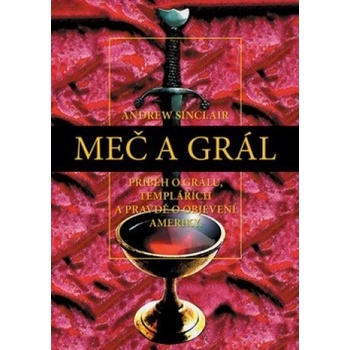 Meč a grál - Andrew Sinclair
