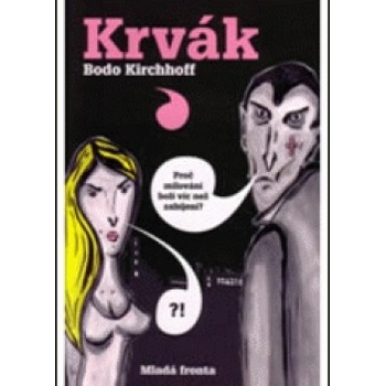 Krvák - Bodo Kischhoff