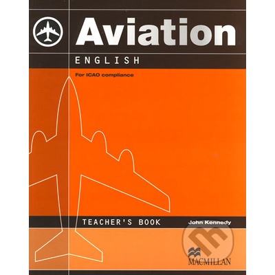 Aviation English Teacher's Book - John Kennedy
