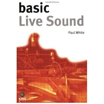 Basic Live Sound - Paul White