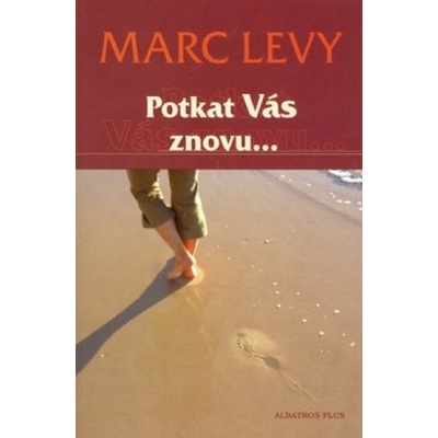 Potkat Vás znovu - Marc Levy