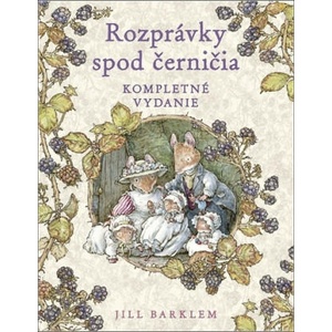Rozprávky spod černičia | Jill Barklem (2021)