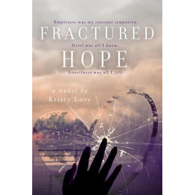 Fractured Hope | Kristy Love