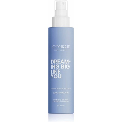 ICONIQUE PROFESSIONAL Dreaming Big Like You Volume & Thickness Leave-in Spray 150 ml