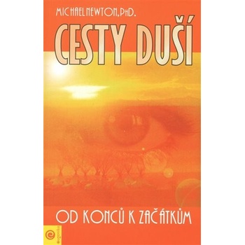 Cesty duší od konců k začátkům