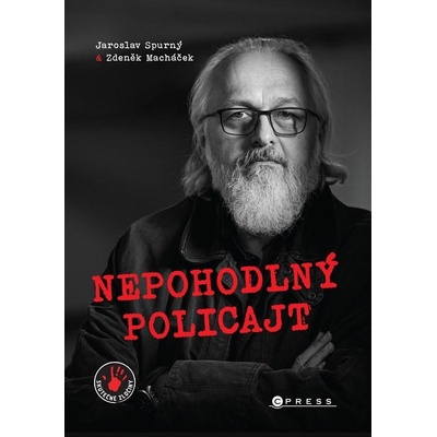 Nepohodlný policajt - Knižní rozhovor s bývalým velitelem ÚOOZ - Zdeněk Macháček