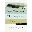 New Testament Theology and Ethics, Volume 2 Witherington III Amos Professor of the New Testament for Doctoral Studies Ben Asbury Theological SeminaryPaperback