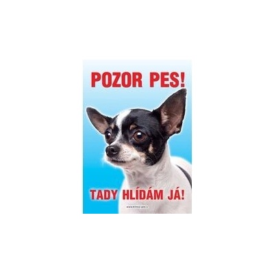 Grel Tabulka pozor pes čivava tmavá