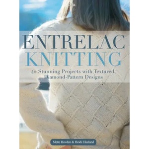 Entrelac Knitting: 40 Stunning Projects with Textured, Diamond-Pattern Designs | Mette Hovden, Heidi Eikeland (ISBN: 9781570769757)