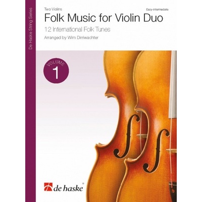Folk Music for Violin Duo Vol. 1 12 medzinárodných ľudových melódií pre dvoje husle