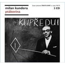 Ptákovina - Milan Kundera