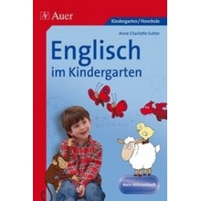 Englisch im Kindergarten. Mein Mitmachheft Sutter Anne Charlotte