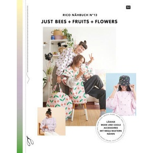 Rico Nähbuch N. 13 Just Bees + Fruits + Flowers | Rico Design GmbH & Co. KG (ISBN: 9783960165095)