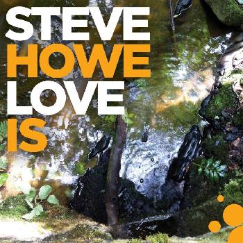 BMG Howe Steve: Love Is - CD (035830)