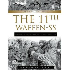 11th Waffen-SS Freiwilligen Panzergrenadier Division "Nordland": An Illustrated History | Massimiliano Afiero (ISBN: 9780764367809)