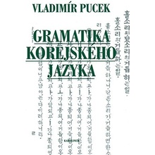 Gramatika korejského jazyka - Pucek Vladimír