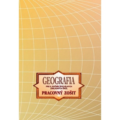 Pracovný zošit Geografia pre 8. ročník ŠZŠ