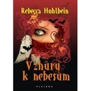 Vzhůru k nebesům - Rebecca Hohlbein