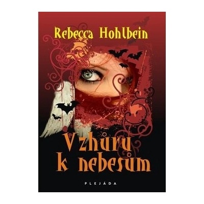 Vzhůru k nebesům - Rebecca Hohlbein