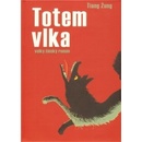 Totem vlka - velký čínský román