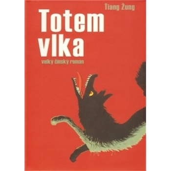 Totem vlka - velký čínský román