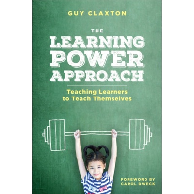 The Learning Power Approach - Guy Claxton