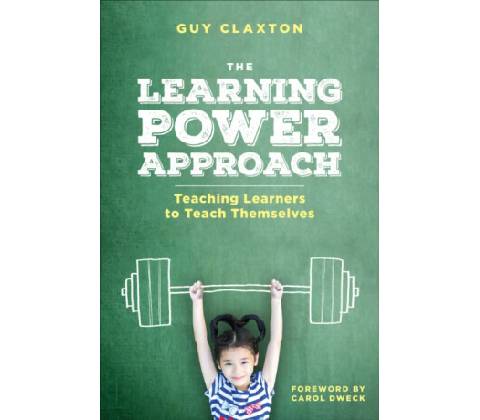 The Learning Power Approach - Guy Claxton