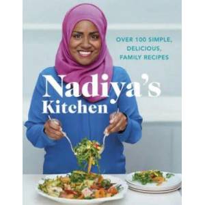 Nadiya's Kitchen | Nadiya Hussain (2016)