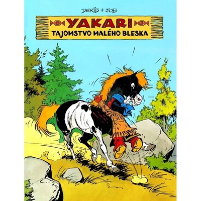 Komiks Yakari 6: Tajomstvo malého Bleska