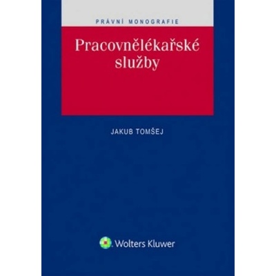 Pracovnělékařské služby 2. vydání - Jakub Tomšej