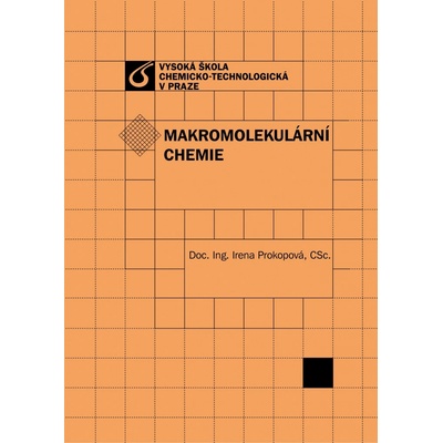 Makromolekulární chemie Irena Prokopová