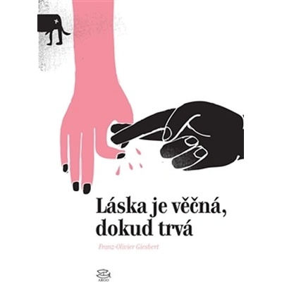 Láska je věčná, dokud trvá - Franz-Olivier Giesbert