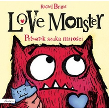 Love Monster. Potworek szuka miłości